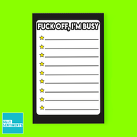 Fuck Off I'M Busy Tear Off Notepad A6